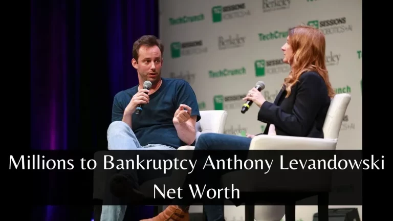 Millions to Bankruptcy Anthony Levandowski Net Worth
