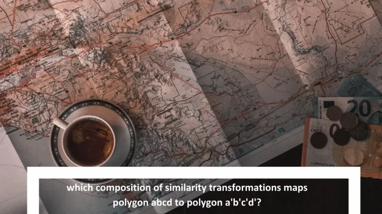 Which Composition Of Similarity Transformations Maps Polygon Abcd To Polygon A’b’c’d’?
