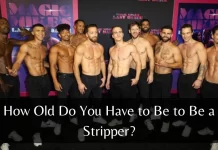 How Old Do You Have to Be to Be a Stripper? how old do you have to be a stripper