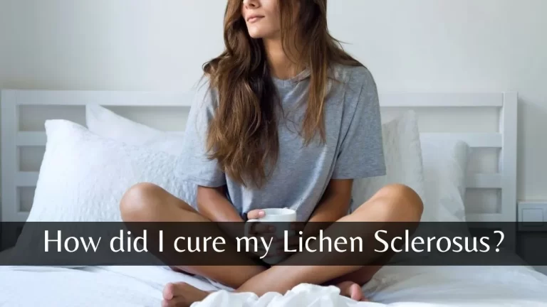 The Power of Persistence: How I Cured  My Lichen Sclerosus